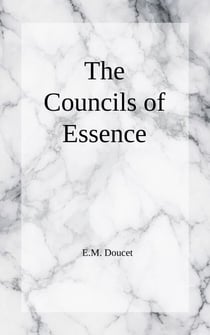 The Councils of Essence - The Councils of Essence (CoE series), #1