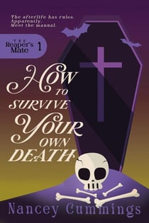 How to Survive Your Own Death - The Reaper's Mate, #1