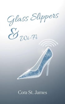 Glass Slippers & Wi-Fi