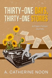Thirty-One Days, Thirty-One Stories