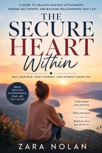 The Secure Heart Within