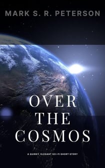 Over The Cosmos