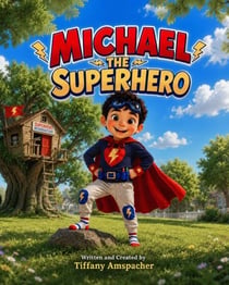 Michael the Superhero - I'd Rather Be..., #2