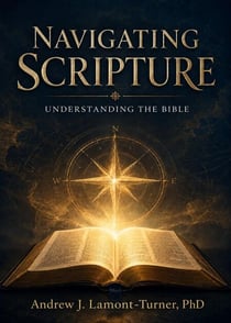 Navigating Scripture: Understanding the Bible