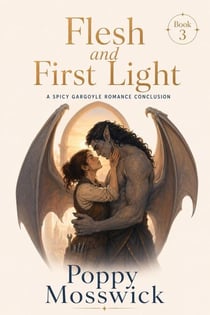 Flesh and First Light - Stone and Starlight, #3