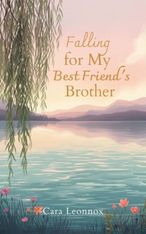 Falling for My Best Friend's Brother