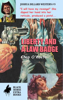 Liberty and a Law Badge - Joshua Dillard Western, #9