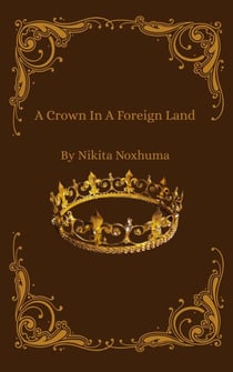 A Crown In A Foreign Land