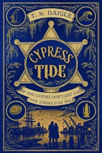 Cypress Tide - The Cypress Run Quartet, #2