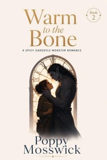 Warm to the Bone - Stone and Starlight, #2