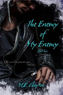 The Enemy of My Enemy Pt. 2 - The Bratva Duets, #2