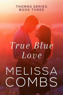 True Blue Love - The Thorns, #3