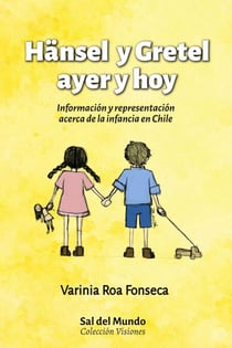 Hänsel y Gretel ayer y hoy