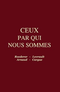 Ceux par qui nous sommes