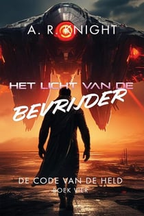 Het licht van de bevrijder - De code van de held, #4