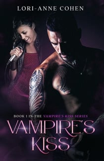 Vampire's Kiss - Vampire's Kiss, #1