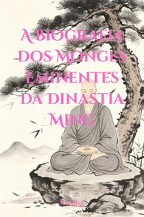 A Biografia dos Monges Eminentes da Dinastia Ming