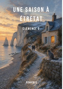 Une saison à Étretat - Romance