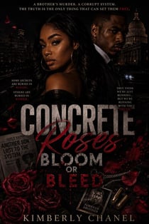 Concrete Roses Bloom or Bleed