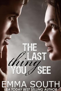 The Last Thing You See: A New Adult Romance