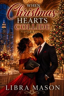When Christmas Hearts Collide - The Winter Wish Collection, #8
