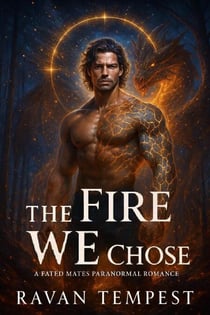 The Fire We Chose - Eternal Bond