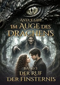 Im Auge des Drachens: Der Ruf der Finsternis