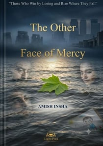 The Other  Face of Mercy - Light Stories