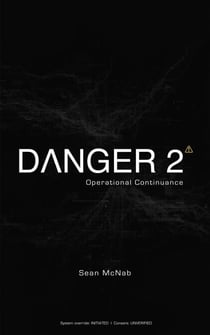Danger 2: Operational Continuance - Danger, #2