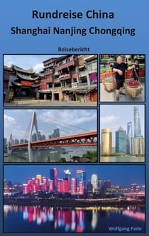 Rundreise China Shanghai Nanjing Chongqing