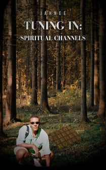 Tuning In: Spiritual Channels