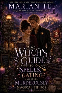 A Witch's Guide to Spells, Dating, and Other Murderously Magical Things