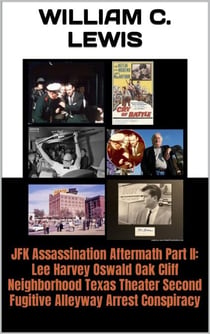 JFK Assassination Aftermath Part II: Lee Harvey Oswald Oak Cliff Neighborhood Texas Theater Second Fugitive Alleyway Arrest Conspiracy - Corruption, #66