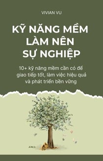 Kỹ Năng Mềm Làm Nên Sự Nghiệp