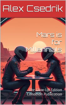 Mars is for Millennials: The Glow-Up Edition Canadian Publication