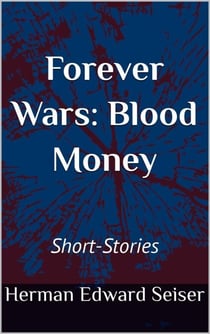 Forever Wars: Blood Money