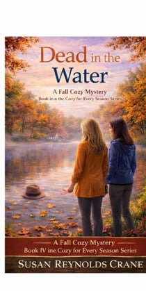 Dead in the Water - Cozy for Every Season Series, #4