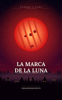 La Marca de la Luna - Sangre y Luna, #1