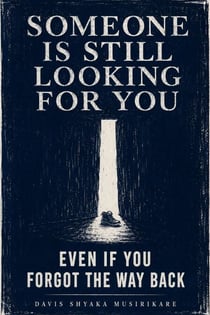 Someone Is Still Looking for You