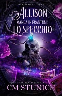 Allison Manda In Frantumi Lo Specchio - Harem di Cuori, #3