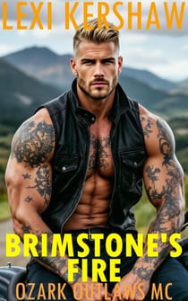 Brimstone's Fire - Ozark Outlaws MC, #19
