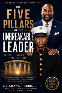 THE FIVE PILLARS OF THE UNBREAKABLE LEADER - 1, #2