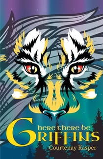 Here There Be Griffins