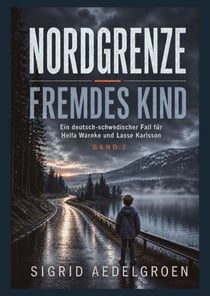 NORDGRENZE - Fremdes Kind - NORDGRENZE, #2