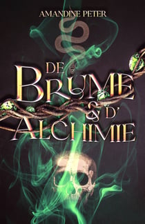 De brume et d'alchimie