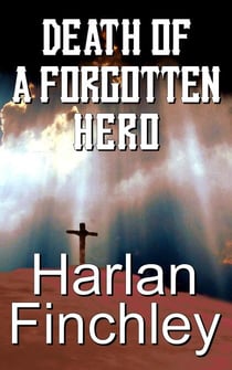 Death of a Forgotten Hero