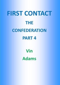 First Contact (The Confederation Part 4)