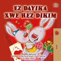 Ez Dayika Xwe Hez Dikim - Kurdish Bedtime Collection