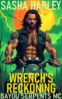 Wrench's Reckoning - Bayou Serpents MC, #11