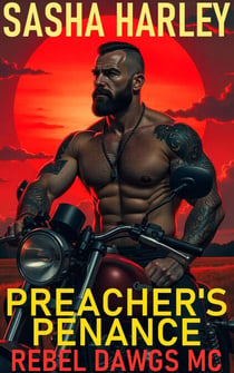 Preacher's Penance - Rebel Dawgs MC, #8